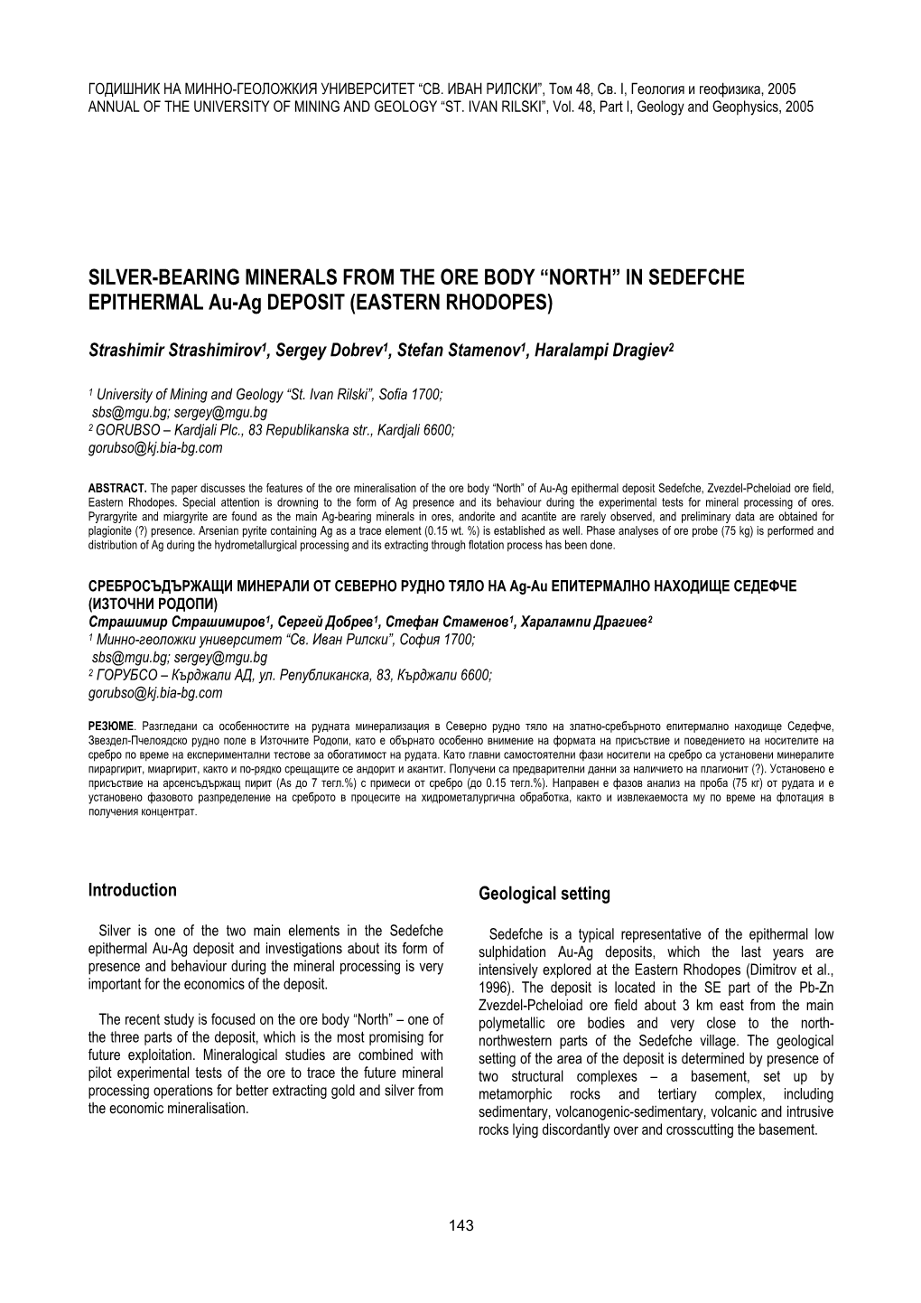 SILVER-BEARING MINERALS from the ORE BODY “NORTH” in SEDEFCHE EPITHERMAL Au-Ag DEPOSIT (EASTERN RHODOPES)