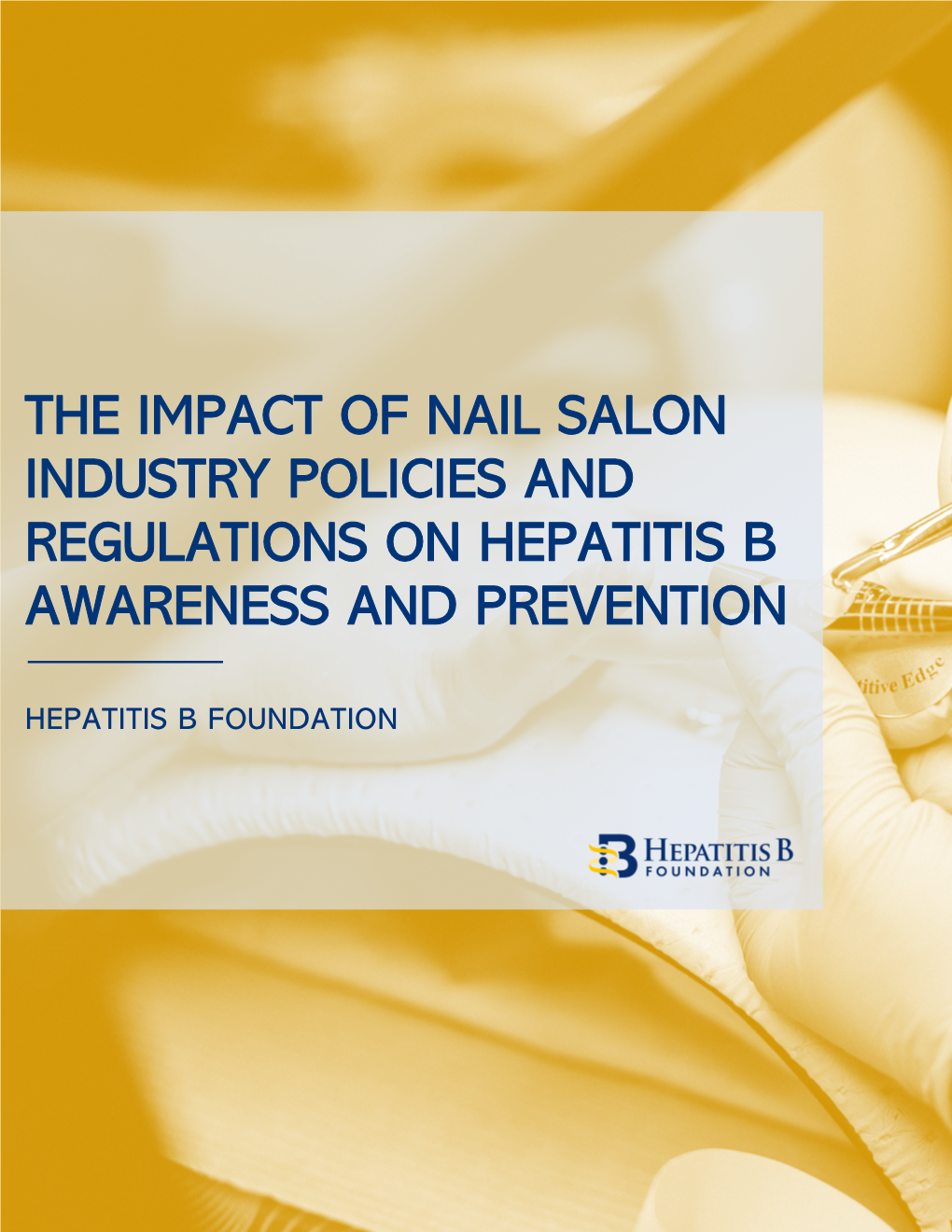 The Impact of Nail Salon Industry Policies and Regulations on Hepatitis B Awareness and Prevention