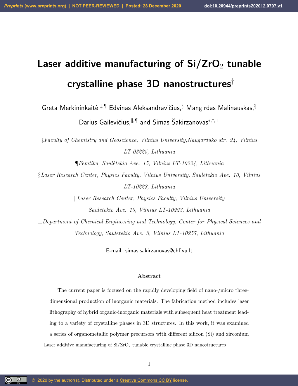Laser Additive Manufacturing of Si/Zro2 Tunable Crystalline Phase 3D Nanostructures†