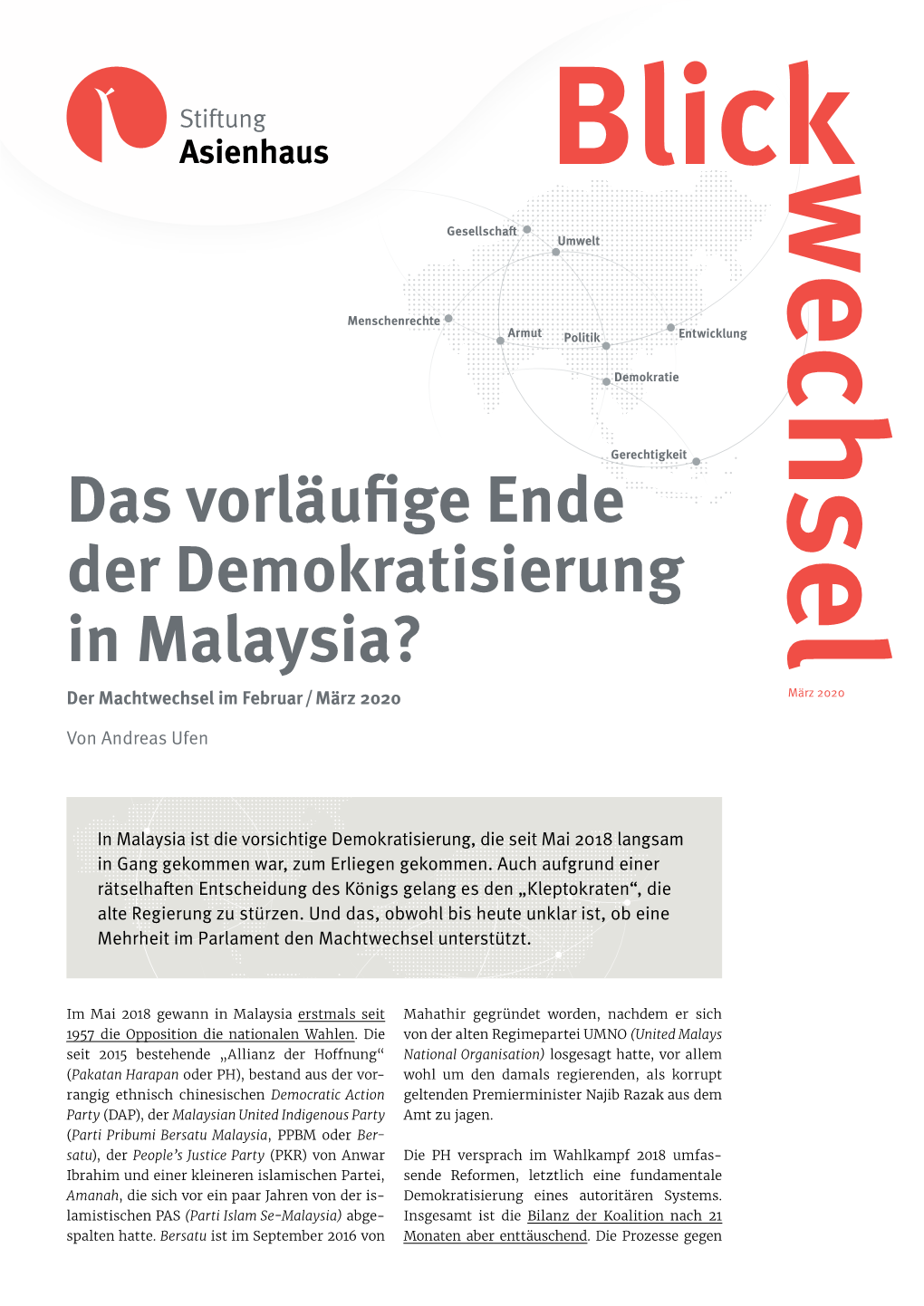 Das Vorläufige Ende Der Demokratisierung in Malaysia? Der Machtwechsel Im Februar / März 2020 März 2020