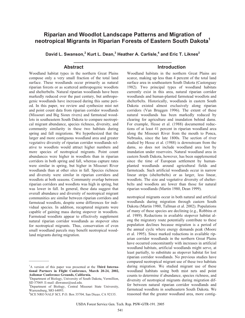 Riparian and Woodlot Landscape Patterns and Migration of Neotropical Migrants in Riparian Forests of Eastern South Dakota1