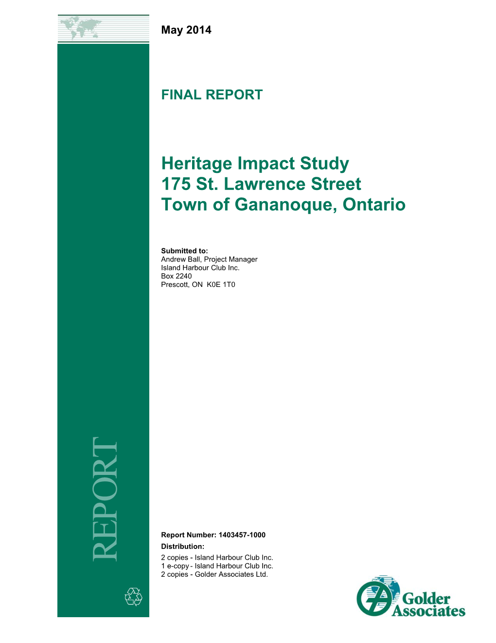 Heritage Impact Study 175 St. Lawrence Street Town of Gananoque, Ontario