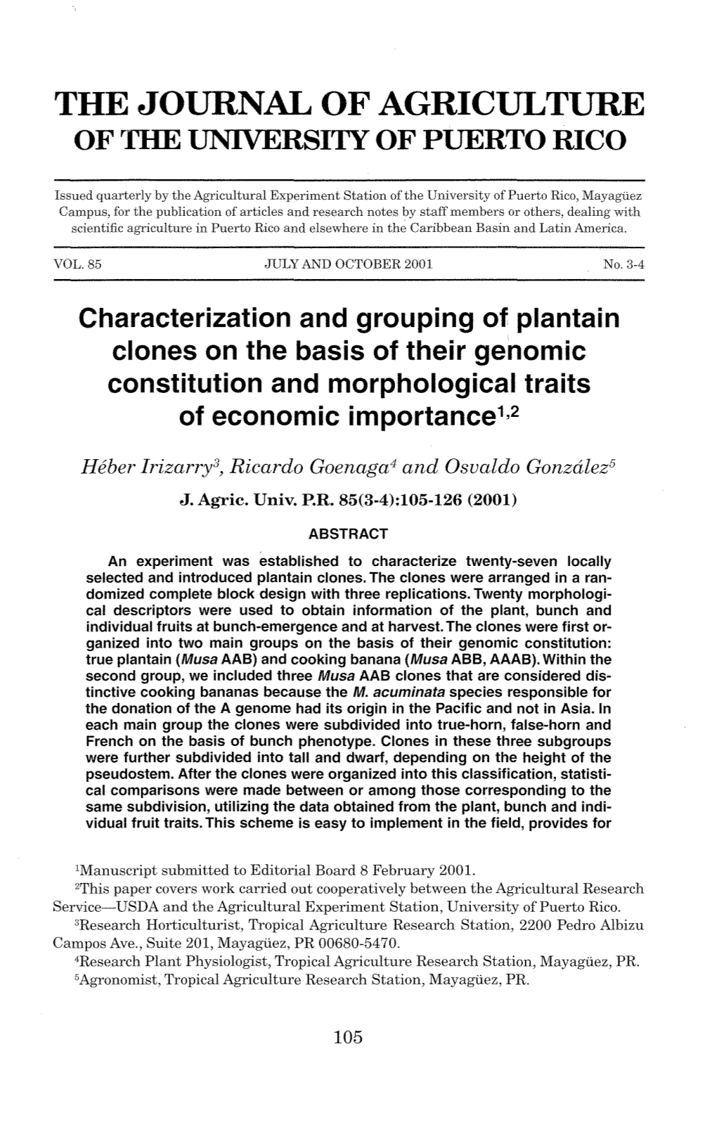 Characterization and Grouping of Plantain Clones on the Basis of Their Genomic Constitution and Morphological Traits 1 of Economic Importance ,2