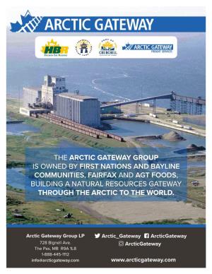 The Arctic Gateway Group Is Owned by First Nations and Bayline Communities, Fairfax and Agt Foods, Building a Natural Resources