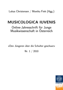 MUSICOLOGICA IUVENIS Online-Jahresschrift Für Junge Musikwissenschaft in Österreich