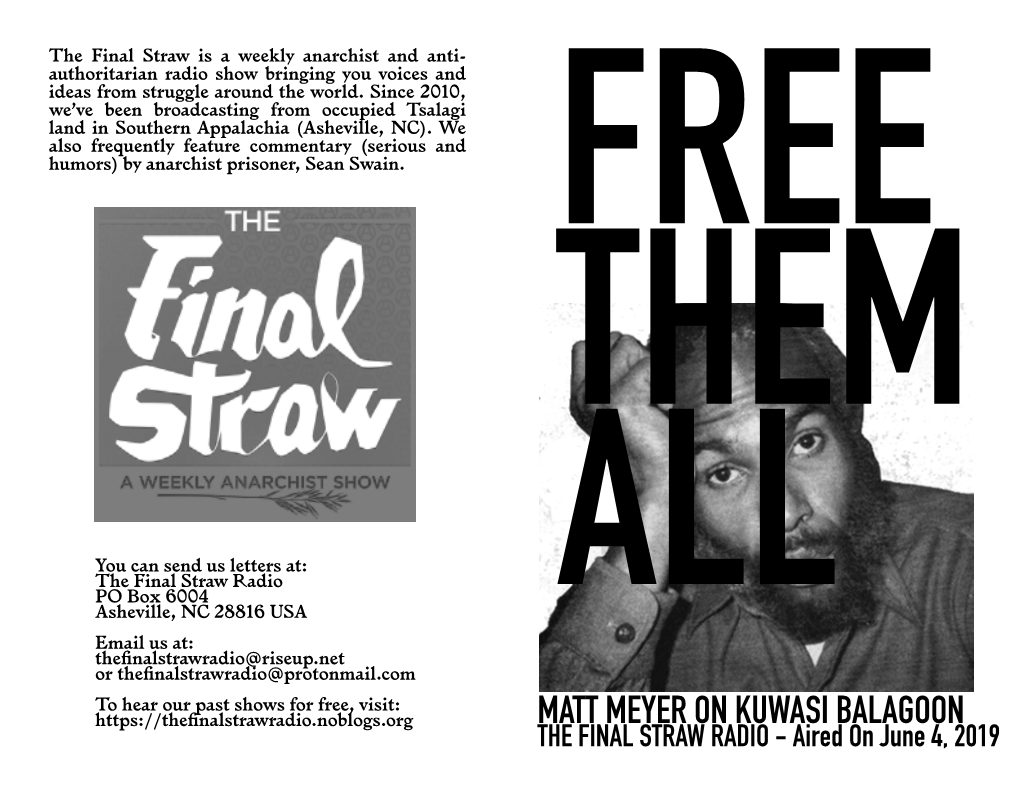 MATT MEYER on KUWASI BALAGOON the FINAL STRAW RADIO - Aired on June 4, 2019 2 of 16 15 of 16