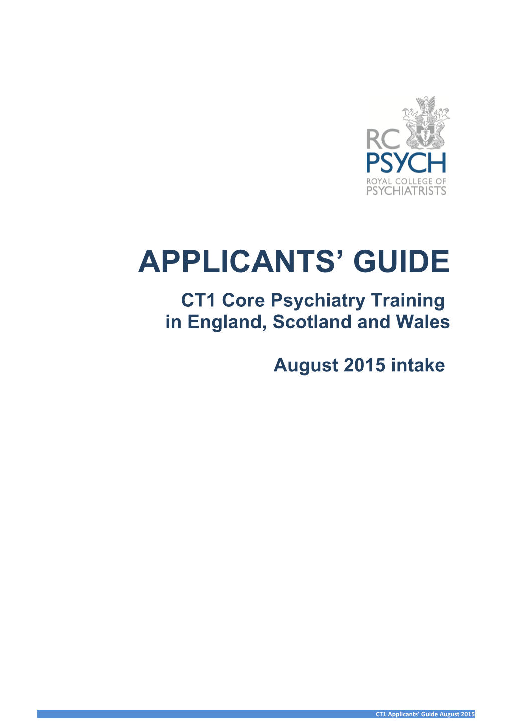 National Recruitment to Ct1 Core Psychiatry Training August 2015 Applicants Guide