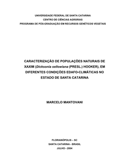 CARACTERIZAÇÃO DE POPULAÇÕES NATURAIS DE XAXIM (Dicksonia Sellowiana (PRESL.) HOOKER), EM DIFERENTES CONDIÇÕES EDAFO-CLIMÁTICAS NO ESTADO DE SANTA CATARINA