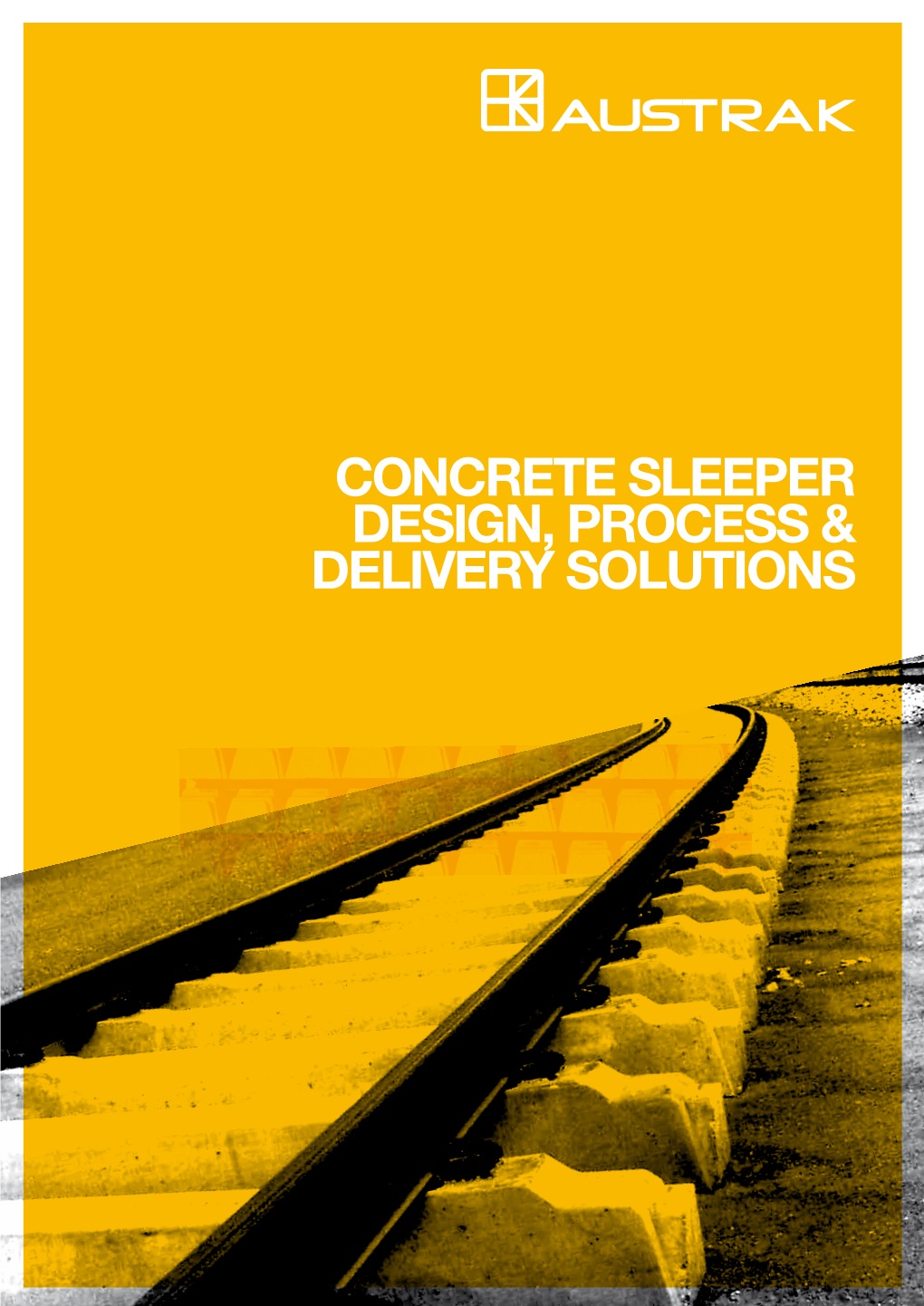 Concrete Sleeper Design, Process & Delivery Solutions