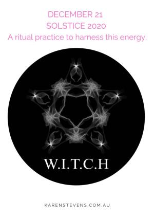 DECEMBER 21 SOLSTICE 2020 a Ritual Practice to Harness This Energy