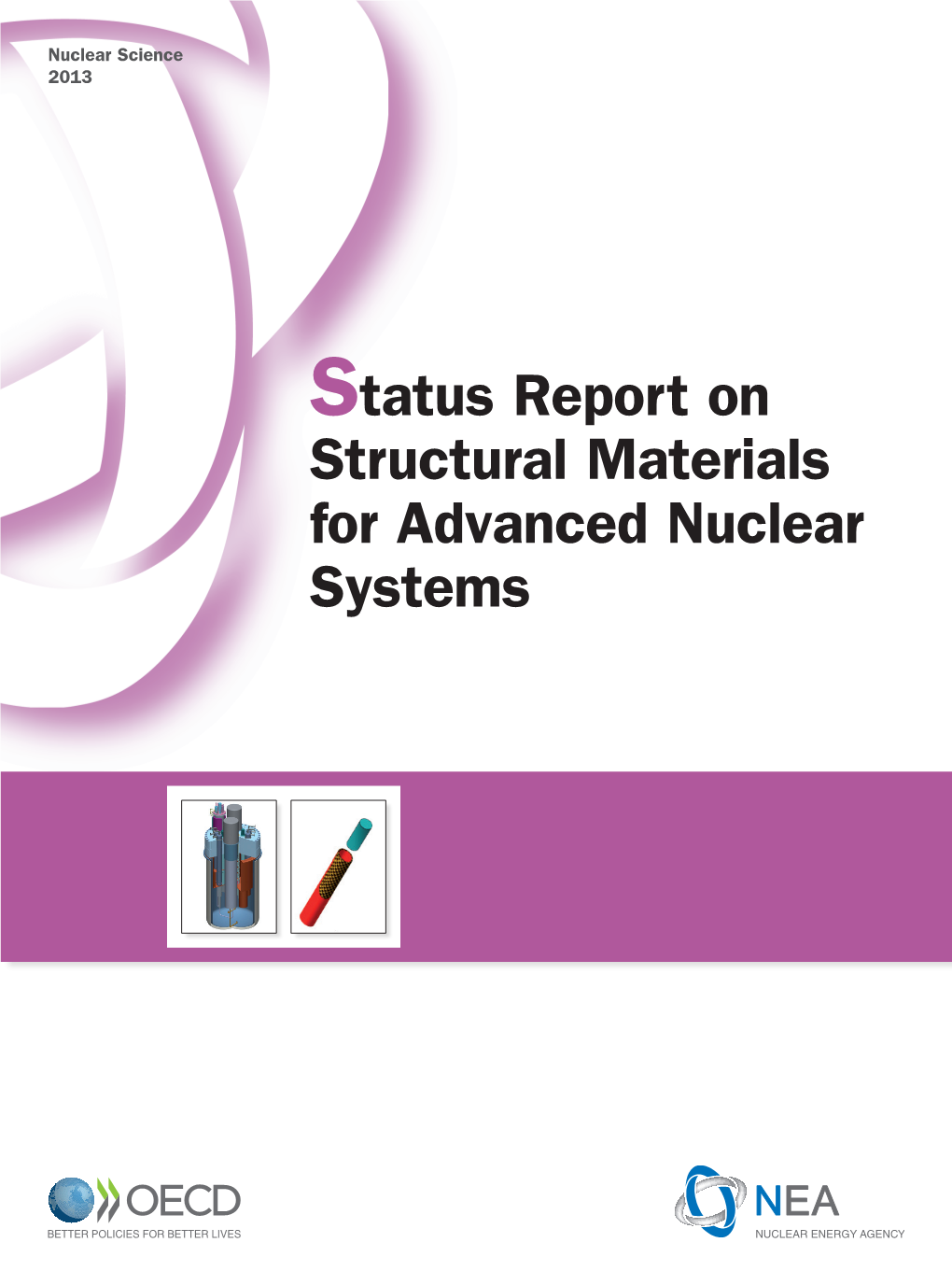 Status Report on Structural Materials for Advanced Nuclear Systems