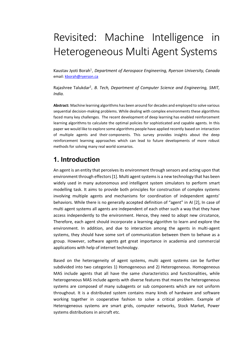 Revisited: Machine Intelligence in Heterogeneous Multi Agent Systems
