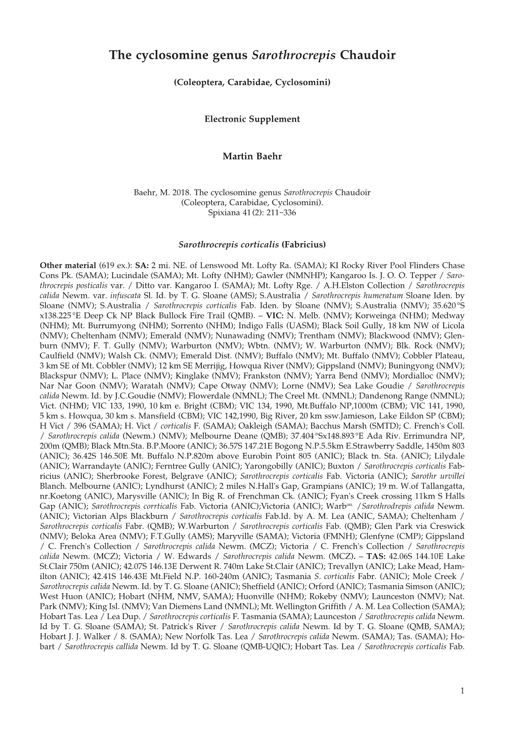 The Cyclosomine Genus Sarothrocrepis Chaudoir