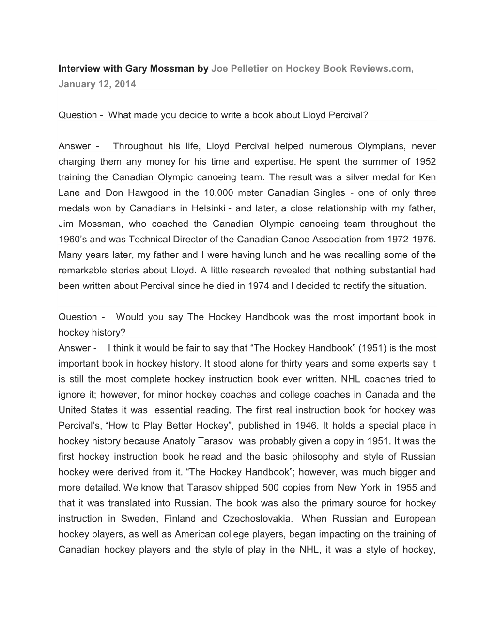 Interview with Gary Mossman by Joe Pelletier on Hockey Book Reviews.Com, January 12, 2014