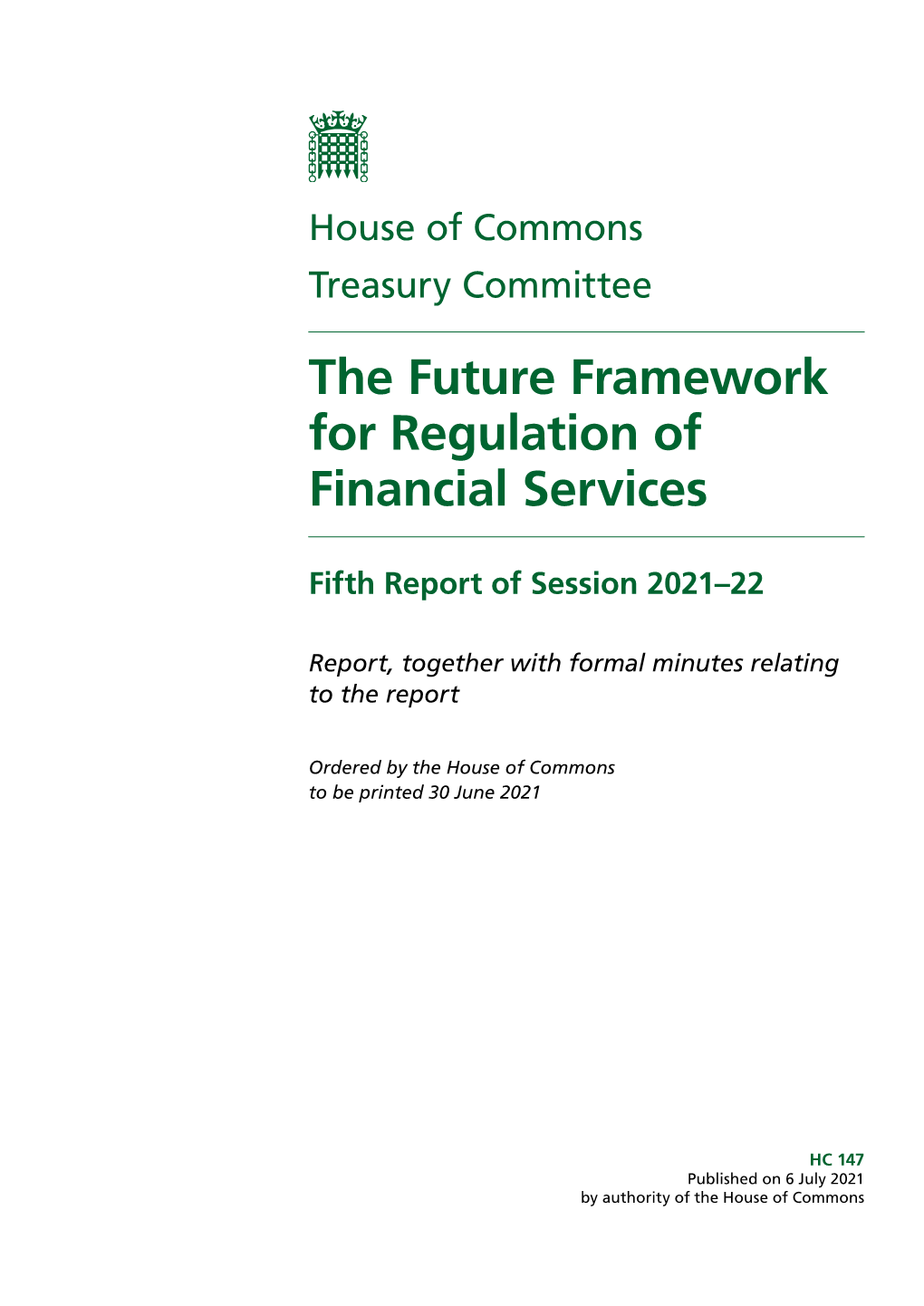 Report (The Future Framework for Regulation of Financial Services)