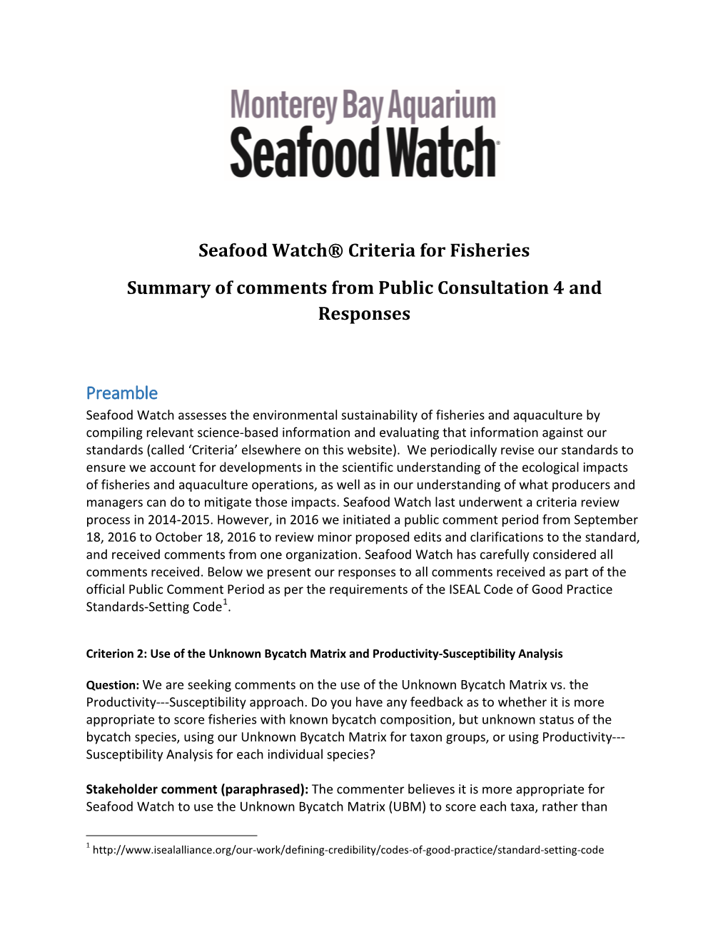 Previous Standards Review | 2016 | Seafood Watch Fisheries Standard | Summary of Comments and Responses (Public Consultation 4)