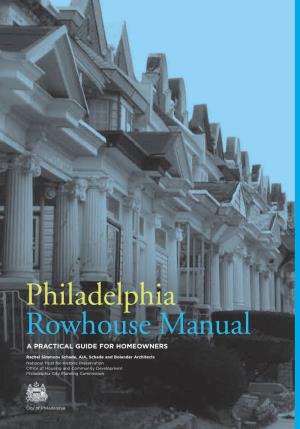 Philadelphia Rowhouse Manual Introduction