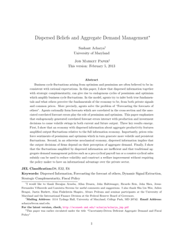Dispersed Beliefs and Aggregate Demand Management∗
