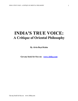 INDIA's TRUE VOICE: a Critique of Oriental Philosophy