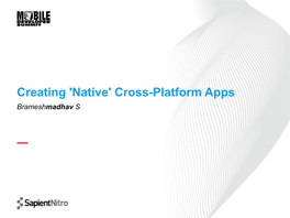 Creating 'Native' Cross-Platform Apps