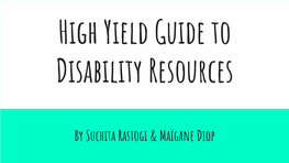 "High Yield Guide to Disability Resources" by Suchita Rastogi