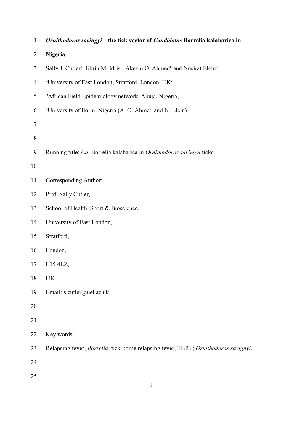 Ornithodoros Savingyi – the Tick Vector of Candidatus Borrelia Kalaharica In