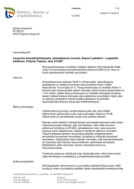 Lausunto Kaavaehdotuksesta, Asemakaavan Muutos, Espoo Laakakivi - Laajalahti, Eteläinen, Pohjois-Tapiola, Alue 213307