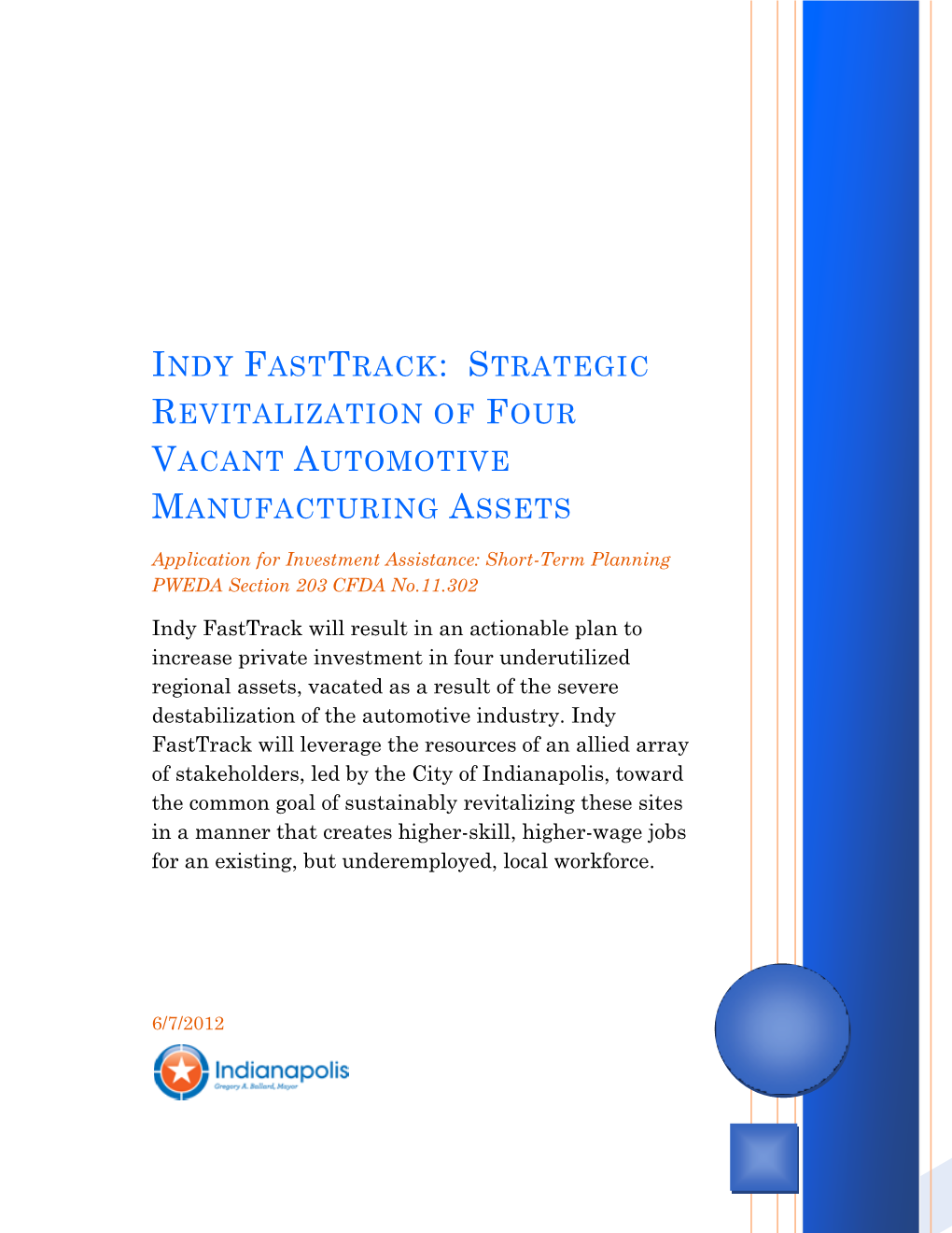 Indy Fasttrack: Strategic Revitalization of Four Vacant Automotive Manufacturing Assets