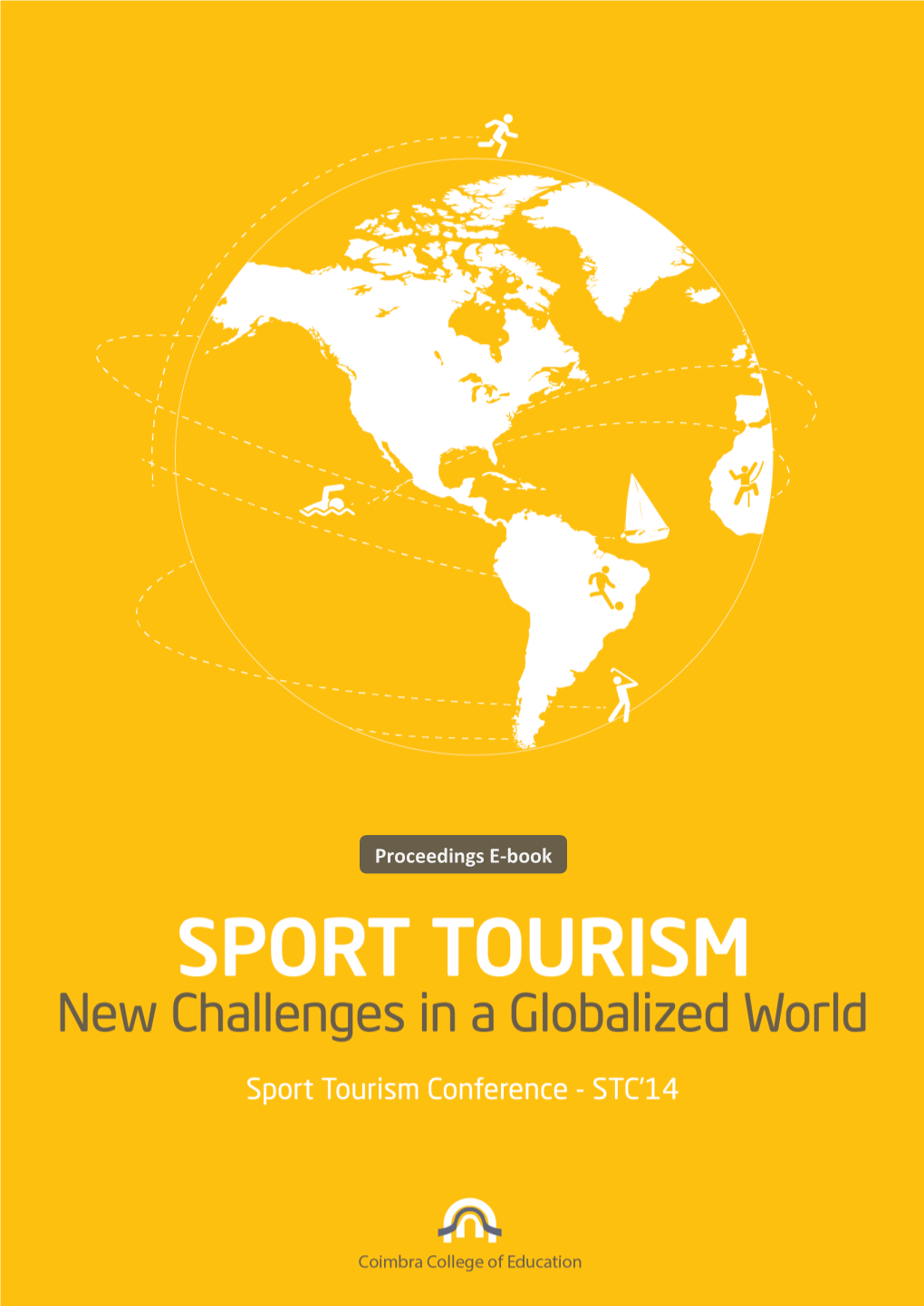 SPORT TOURISM New Challenges in a Globalized World
