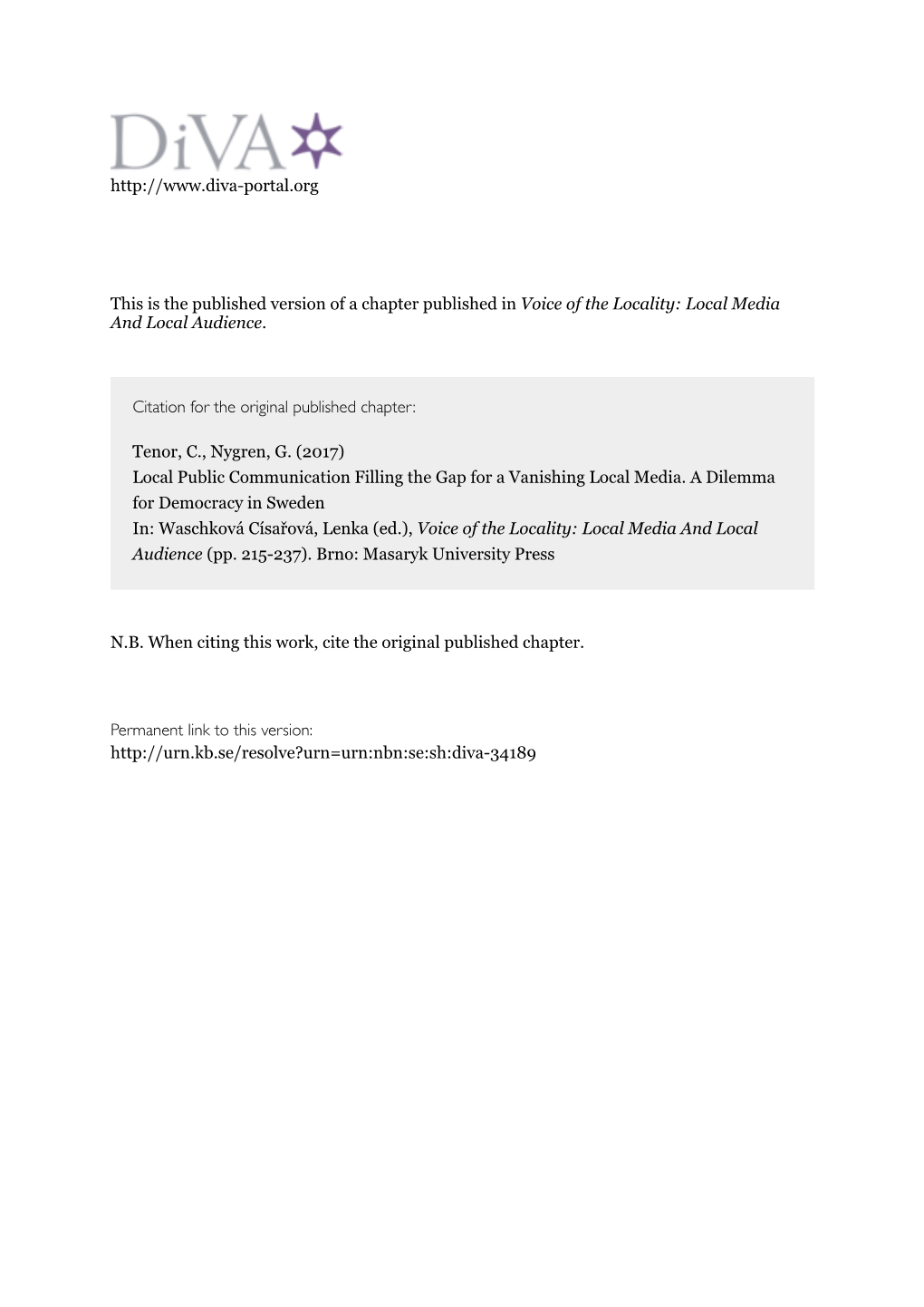 4.1. Local Public Communication Filling the Gap from Vanishing Local Media