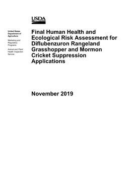 Final Human Health and Ecological Risk Assessment for Diflubenzuron Rangeland Grasshopper and Mormon Cricket Suppression Applications