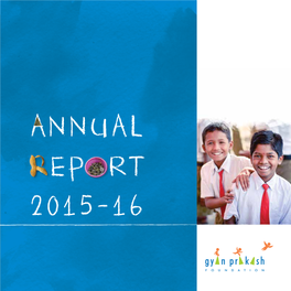 Annual Ep Rt 2015-16 Gyan Prakash Foundation’S Guiding Principles for Sustainable Change