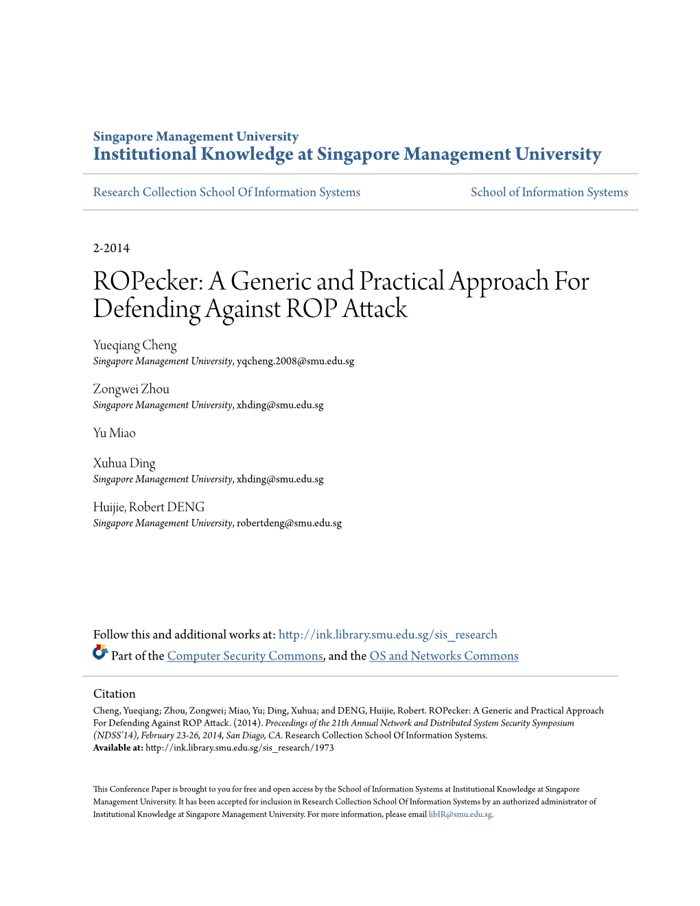 A Generic and Practical Approach for Defending Against ROP Attack Yueqiang Cheng Singapore Management University, Yqcheng.2008@Smu.Edu.Sg
