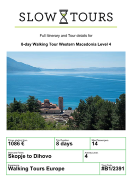 1086 € 8 Days 14 Skopje to Dihovo 4 Walking Tours Europe #B1/2391