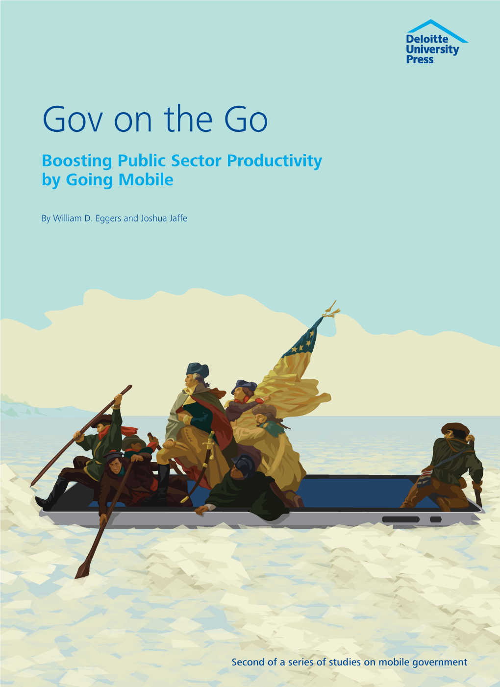 Gov on the Go Boosting Public Sector Productivity by Going Mobile