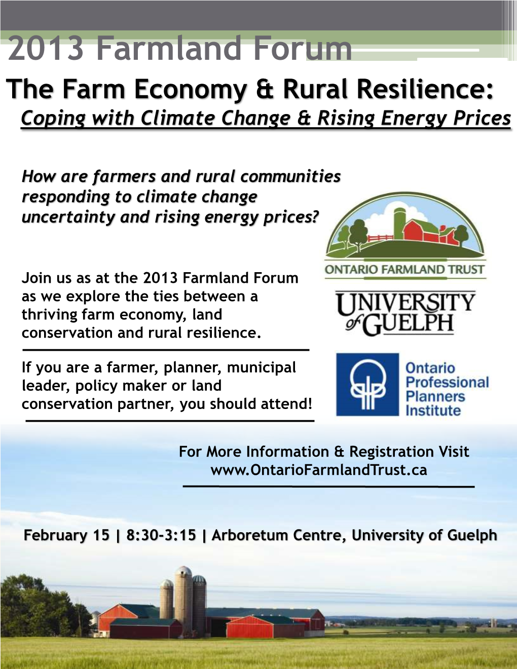 2013 Farmland Forum the Farm Economy & Rural Resilience: Coping with Climate Change & Rising Energy Prices
