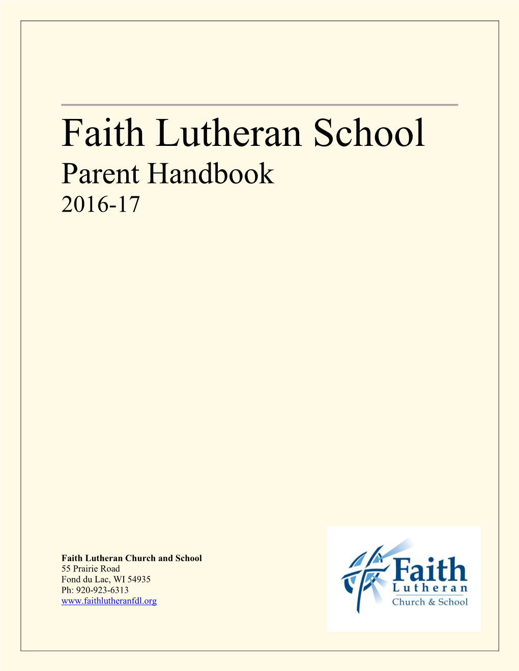 Faith Lutheran School Parent Handbook 2016-17