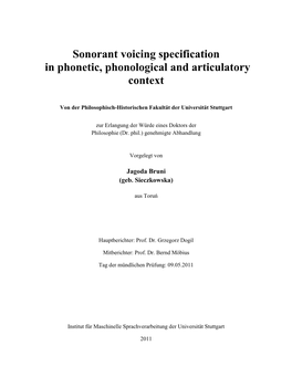 Sonorant Voicing Specification in Phonetic, Phonological and Articulatory Context
