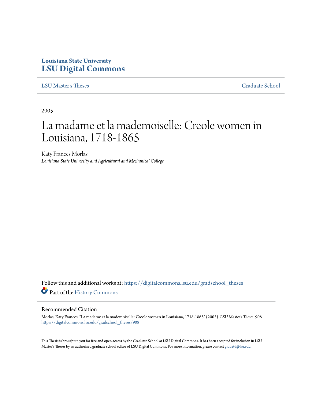 Creole Women in Louisiana, 1718-1865 Katy Frances Morlas Louisiana State University and Agricultural and Mechanical College