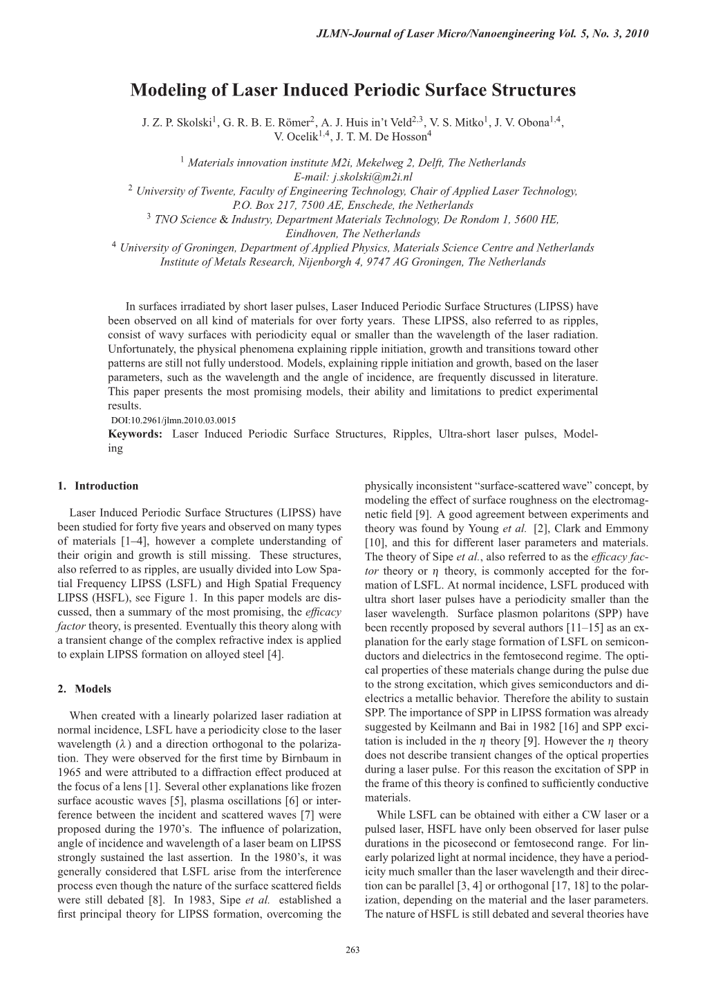 Modeling of Laser Induced Periodic Surface Structures