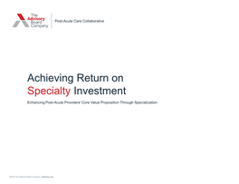 Achieving Return on Specialty Investment
