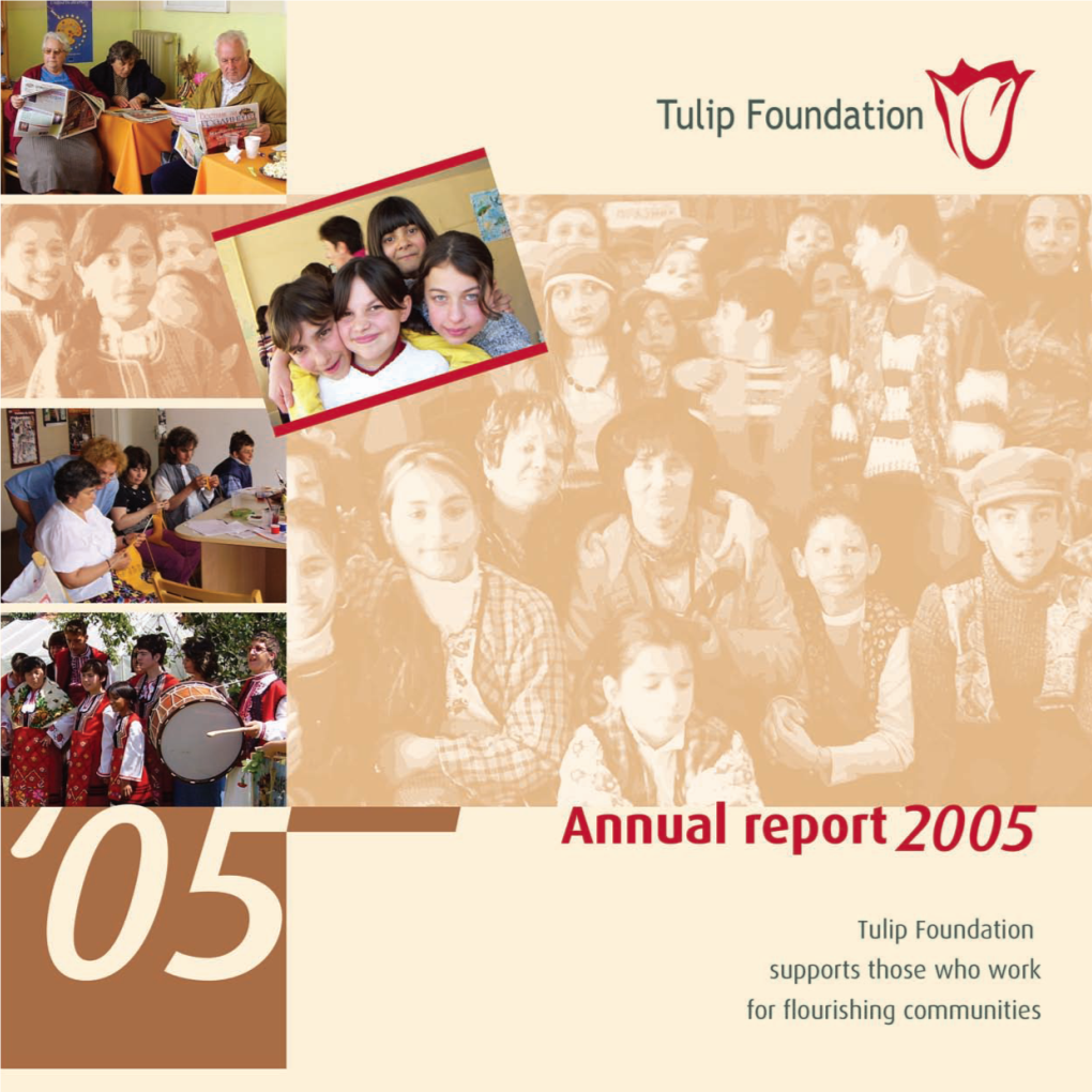 Annual Report 2005 Report - Annual Tulip Foundation