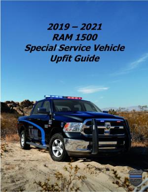 2021 RAM 1500 Special Service Vehicle Upfit Guide SAFETY NOTICE