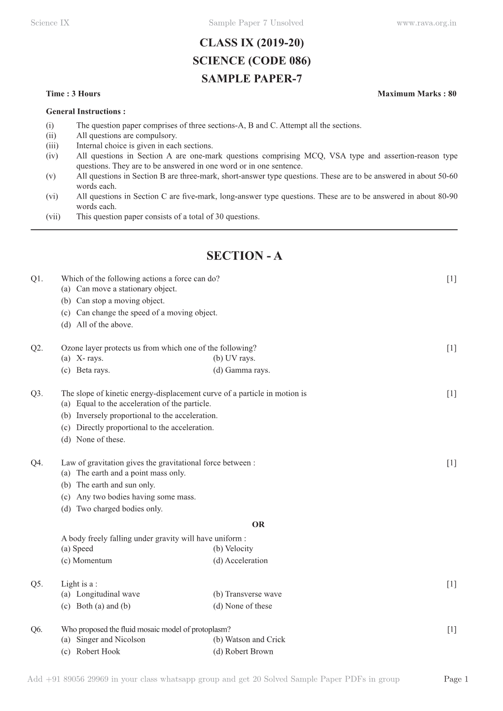 CLASS IX (2019-20) SCIENCE (CODE 086) SAMPLE PAPER-7 Time : 3 Hours Maximum Marks : 80