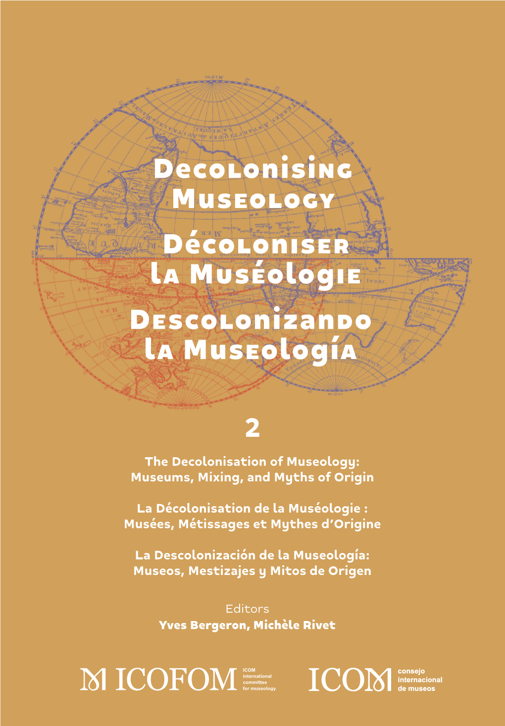 Décoloniser La Muséologie Descolonizando La Museología