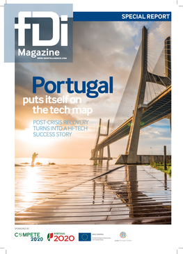 Portugal Puts Itself on the Tech Map POST-CRISIS RECOVERY TURNS INTO a HI-TECH SUCCESS STORY