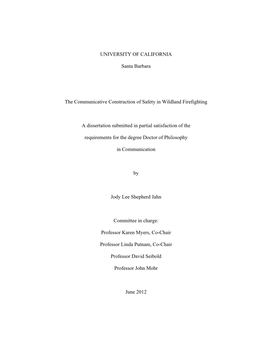 UNIVERSITY of CALIFORNIA Santa Barbara the Communicative Construction of Safety in Wildland Firefighting a Dissertation Submitte