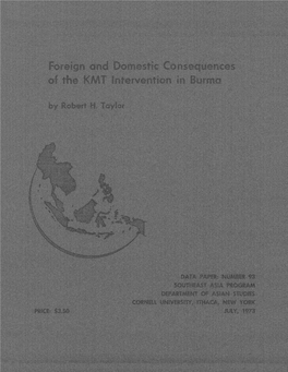 Foreign and Domestic Consequences of the Kmt Intervention in Burma the Cornell University Southeast Asia Program