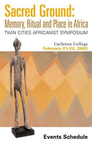 Memory,Ritual and Place in Africa TWIN CITIES AFRICANIST SYMPOSIUM