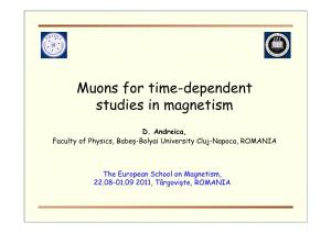 Muons for Time-Dependent Studies in Magnetism